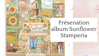 Presentation of the Sunflower art Stamperia album