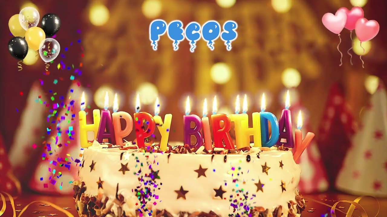 PECOS Happy Birthday Song – Happy Birthday to You