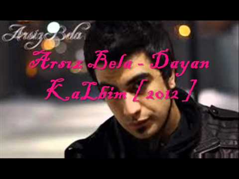 Arsız Bela - Dayan Kalbim [ 2012 ] → ♥╣