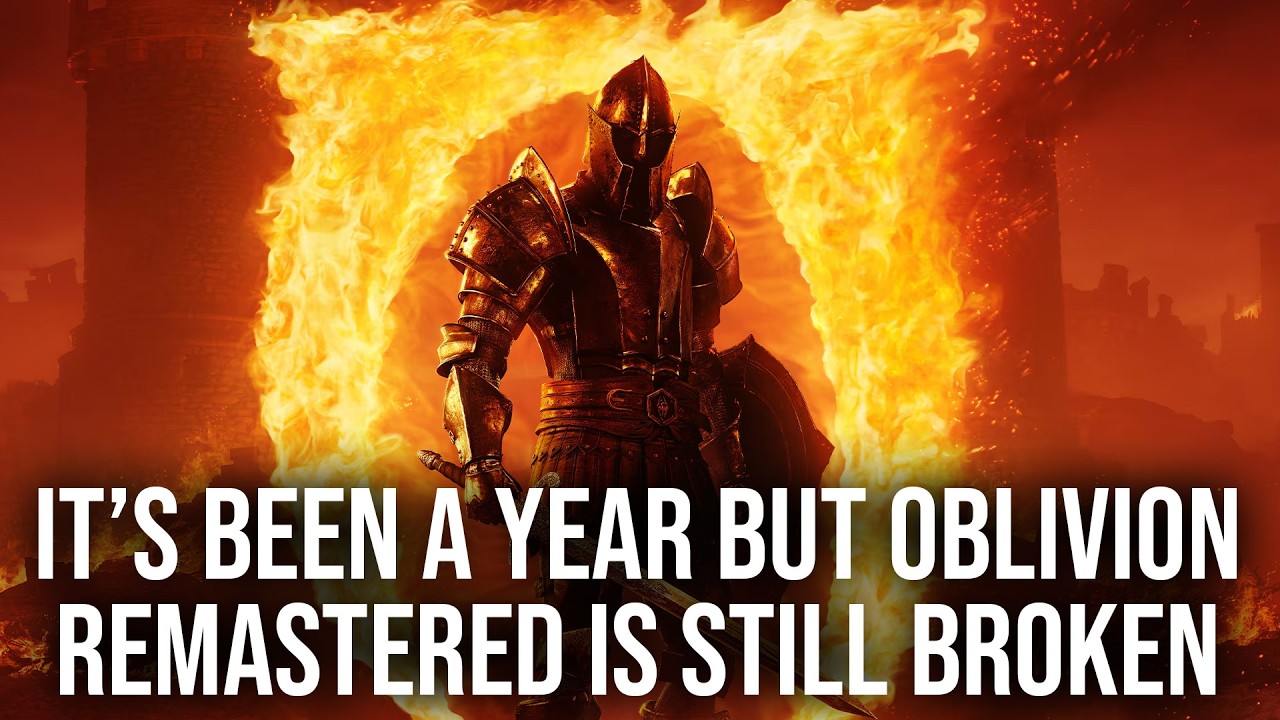Oblivion Remastered: Yes, It's Still Broken A Year After Release