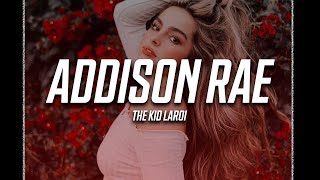 The Kid Laroi - Addison Rae (Lyrics) \