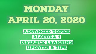 Monday 4/20/2020 - Distance Learning Updates & Tips (Advanced Topics & Algebra 1) screenshot 5