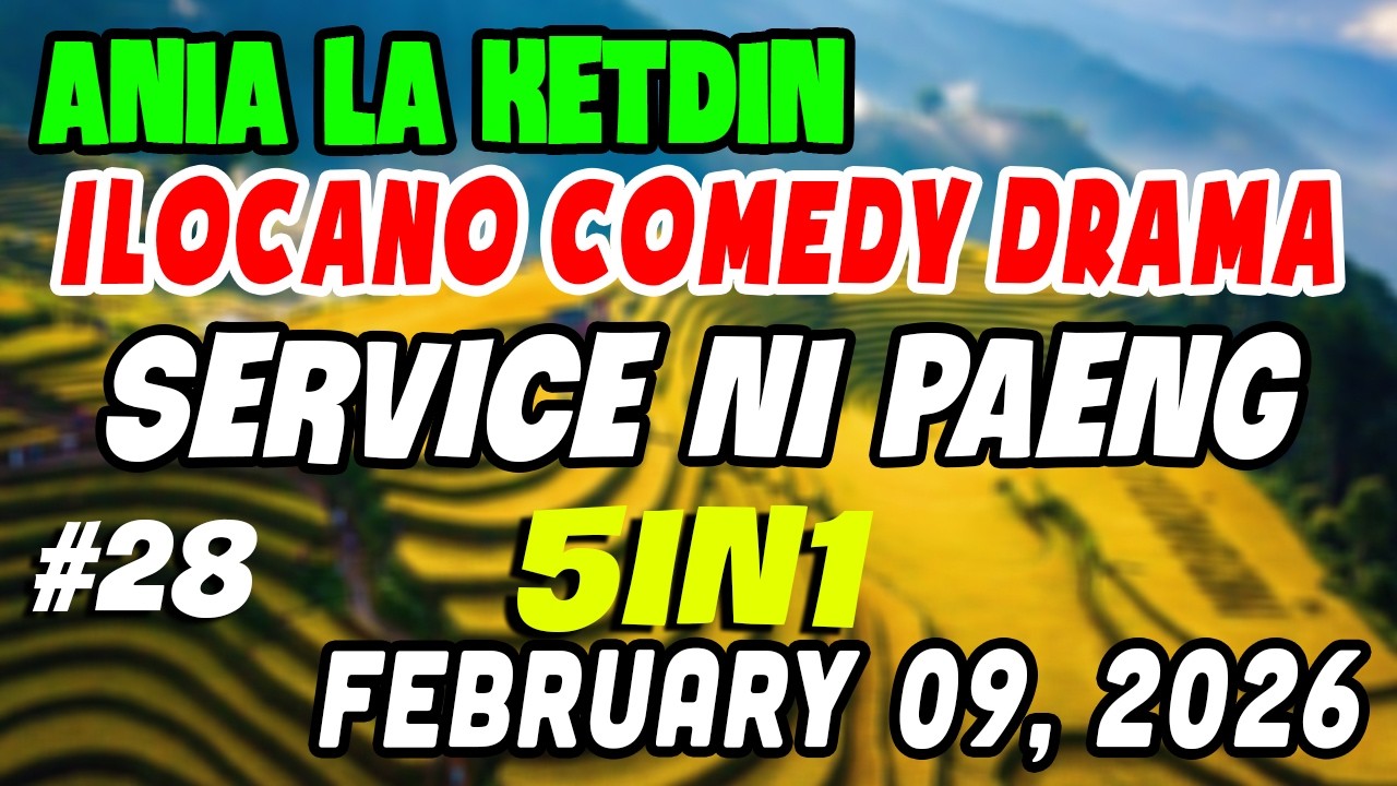 SERVICE NI PAENG | ANIA LA KETDIN Full | Best ILOCANO COMEDY DRAMA |KWENTONG ILOCANO Radio