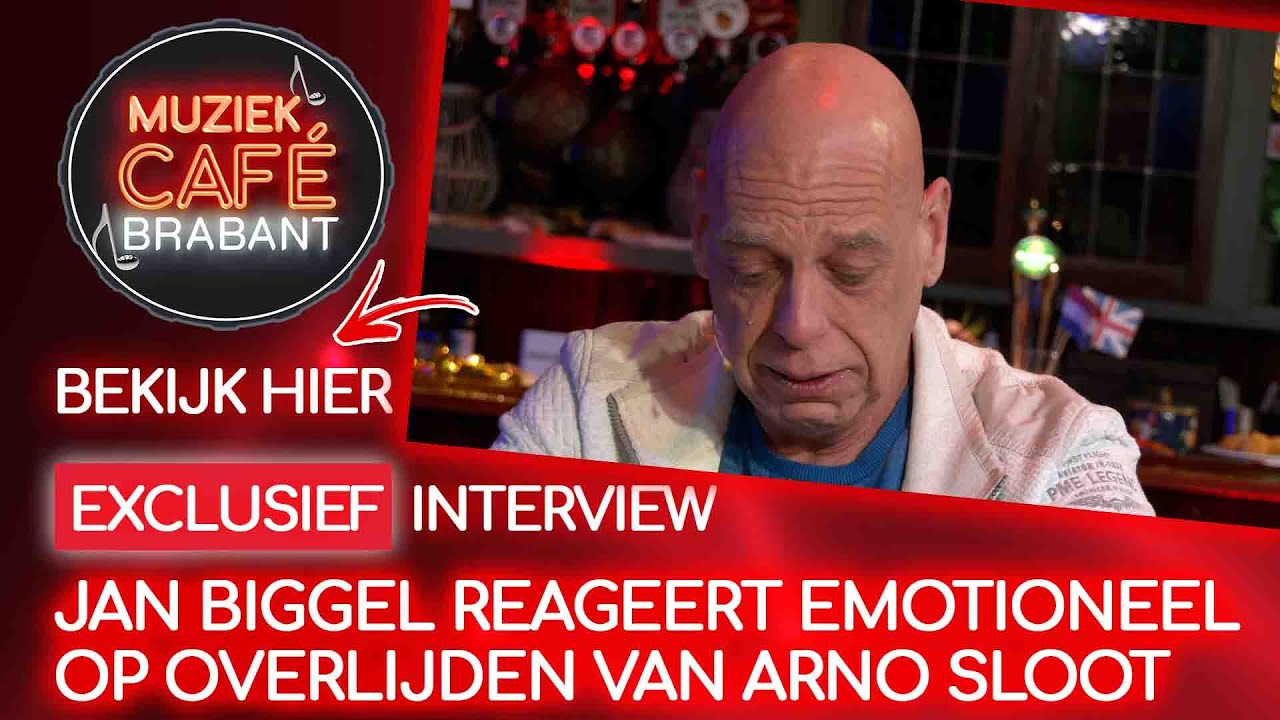JAN BIGGEL reageert EMOTIONEEL op overlijden ARNO SLOOT | Muziekcafé Brabant