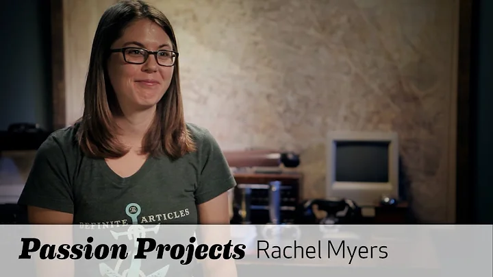 Passion Projects (Docs)  Rachel Myers (RailsBridge)