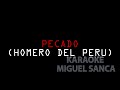 Pecado - Homero del Perú - Karaoke