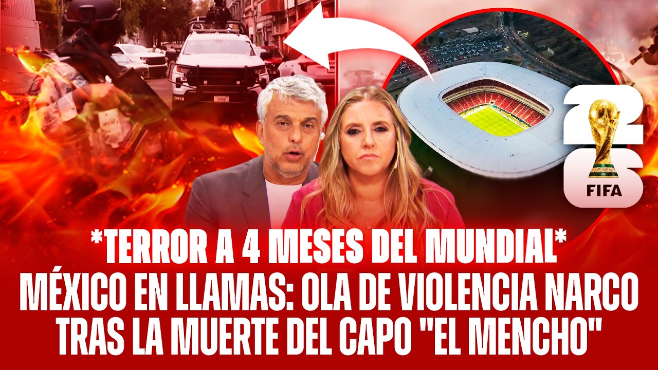 MÉXICO EN LLAMAS: OLA DE VIOLENCIA NARCO TRAS LA MUERTE DEL CAPO "EL ...