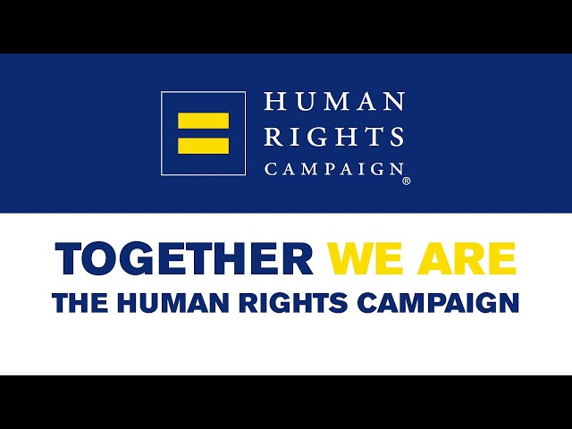 Together We Are The Human Rights Campaign class=