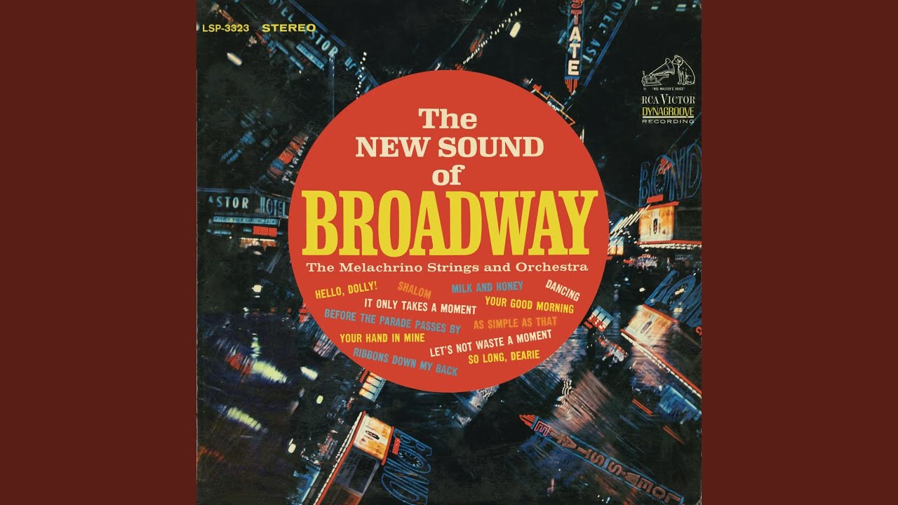 It Only Takes a Moment (from the Broadway musical "Hello, Dolly!")