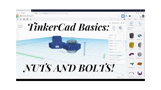 TinkerCad Basics : 3d printed Nuts and Bolts