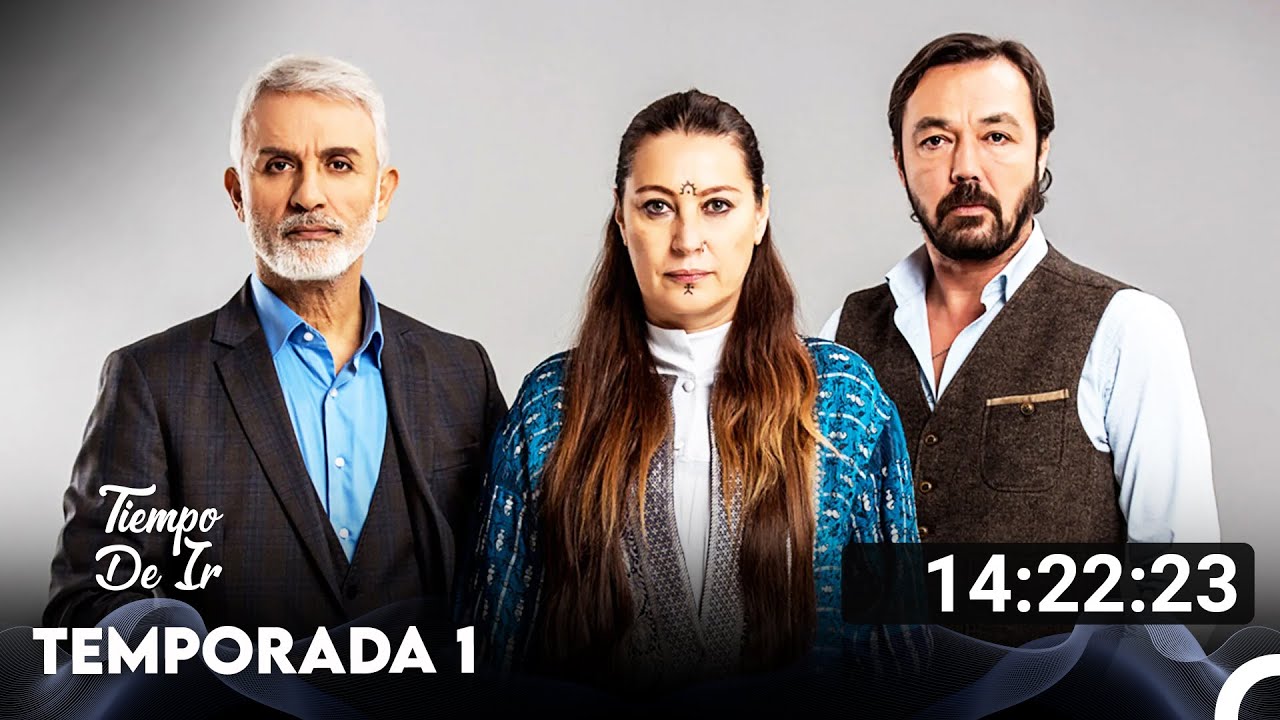 Tiempo De Ir Temporada 1 Todos Los Capítulos