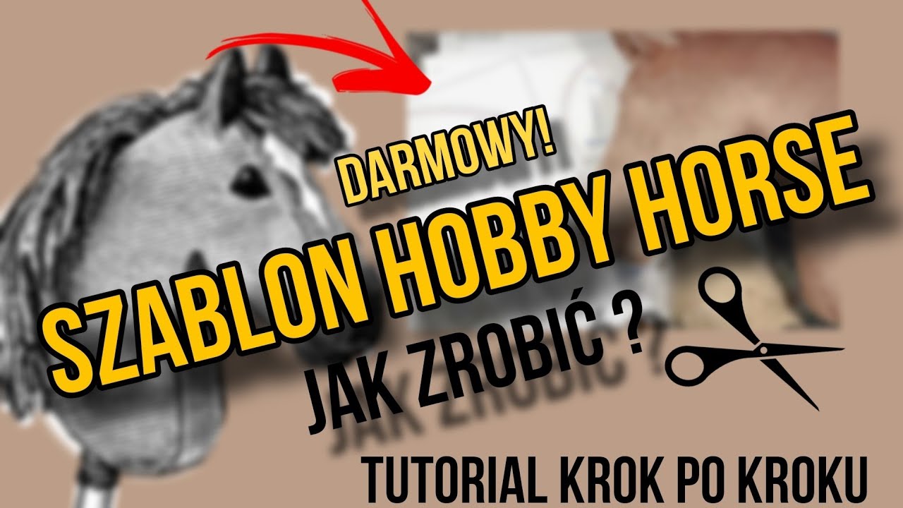 SZABLON NA HOBBY HORSE ZA DARMO Tutorial J Zrobi Krok Po Kroku szablon-na-hobby-horse-za-darmo-tutorial-j-zrobi-krok-po-kroku