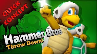 Quick Concept - Hammer Bros