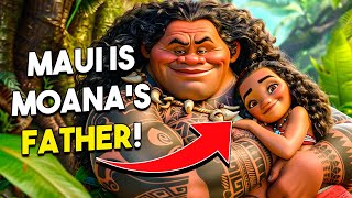 THE SURPRISING THEORY THAT CONNECTS MOANA AND MAUI AS FATHER AND DAUGHTER!