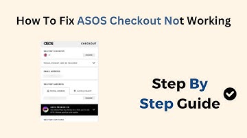 How To Fix ASOS Checkout Not Working