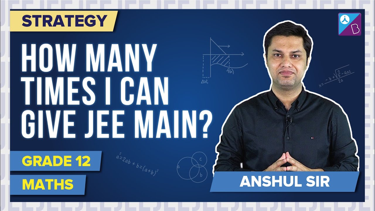 How Many Times We Can Give JEE Mains 2022 Number Of Attempts For JEE 