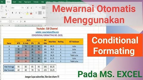 MEWARNAI OTOMATIS CONDITIONAL FORMATTING PADA EXCEL