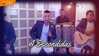 Los Hermanos Medina - A Escondidas (Live) I  Video En Vivo