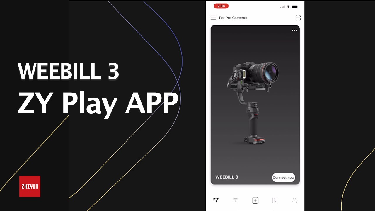 ZHIYUN WEEBILL 3 Official Tutorials |【EP6】Introducing the ZY Play APP