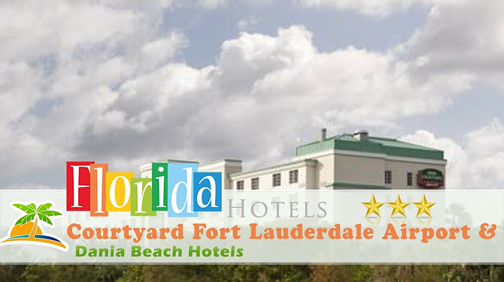 Courtyard marriott fort lauderdale airport and cruise port