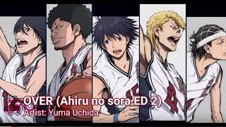Ahiru no Sora ED 2 “OVER” Yuuma Uchida
