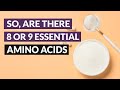 Are there 8 or 9 essential amino acids in our diet?