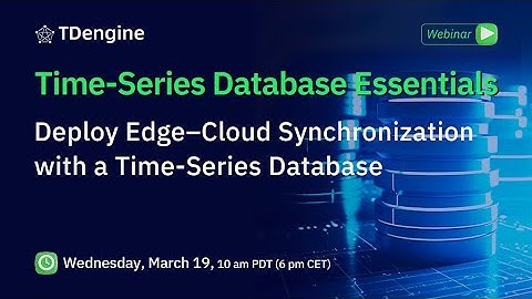 Deploy Edge–Cloud Synchronization | Time-Series Database Essentials
