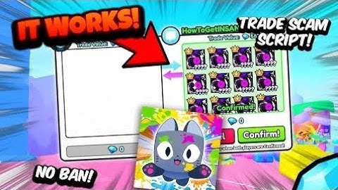 Pet Simulator 99 Script Trade Scam UNPATCHED Pastebin 2024