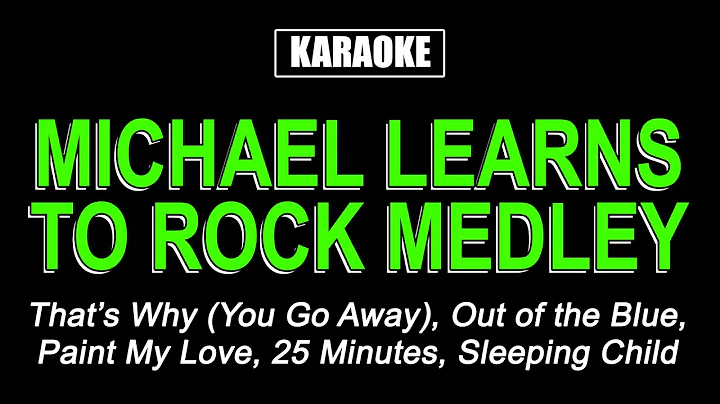 Karaoke - Micheal Learns To Rock Medley