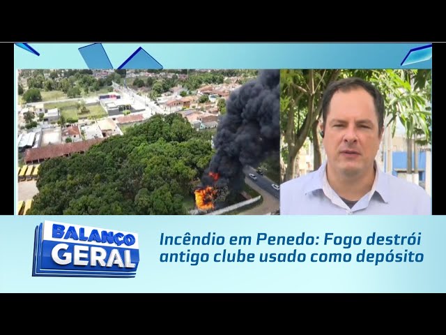 Incêndio em Penedo: Fogo destrói antigo clube usado como depósito