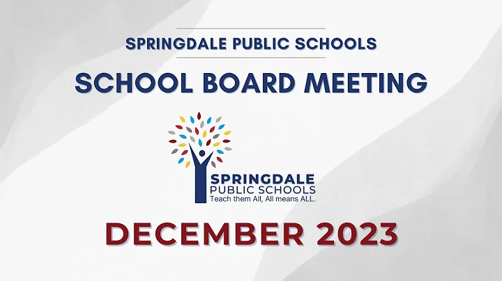 Springdale Public Schools | December 2023 School Board Meeting