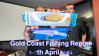 Gold Coast Fishing Report 5-7th April 2024