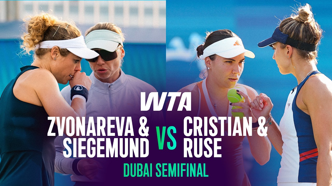 Zvonareva/Siegemund vs. Cristian/Ruse | 2026 Dubai Semifinal | WTA Match Highlights
