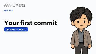 Your first commit, Part 2 | Git 101