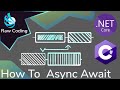 How to use Async/Await/Task in C#