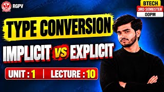 Type Conversion in C++ 🔥 | Implicit vs Explicit Type Conversion | OOPM | RGPV 3rd Sem | Lecture : 10