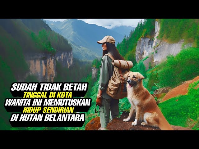 Sudah Tidak Betah Tinggal Di Kota Wanita Ini Memutuskan Tinggal Di Hutan Belantara - Alur Film class=