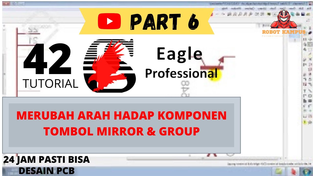 Tutorial Belajar Eagle PCB Part 6 : Merubah arah hadap komponen Tombol Mirror & Group