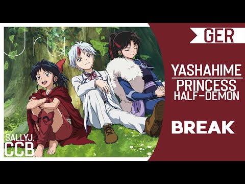 「 CCB 」Yashahime Ending • German Fancover