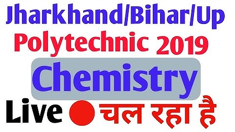 Bihar Polytechnic Entrance Exam Chemistry Important Question 2020 |Chemistry Important Question|