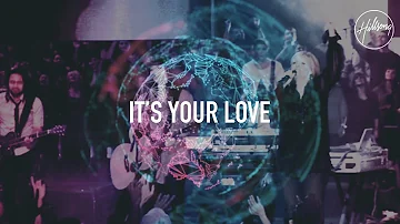 It's Your Love - Hillsong Worship