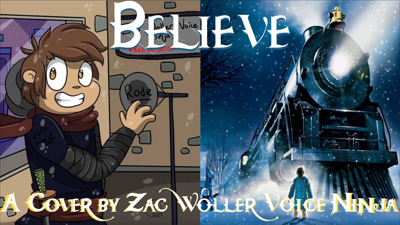 Woller Believe - A Cover by Zac Woller Voice Ninja (LAST VIDEO FOR 2025) - YouTube
