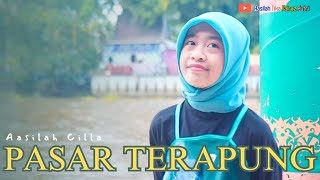 PASAR TARAPUNG - Aasilah Cilla | Lirik & Terjemahan | Lagu Banjar Terbaru 2024 | 32th