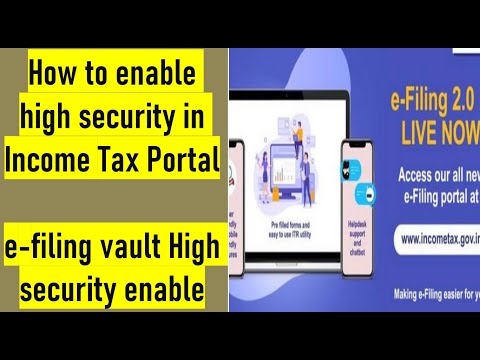 How to enable high security in Income Tax Portal | e-filing vault High security enable