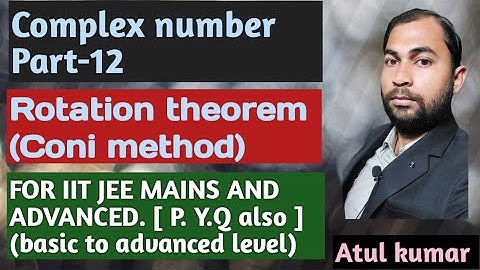 Complex number part-12 | jee mains and advanced | pyq - 1990 to 2023 | for 2024 | by atul kumar sir