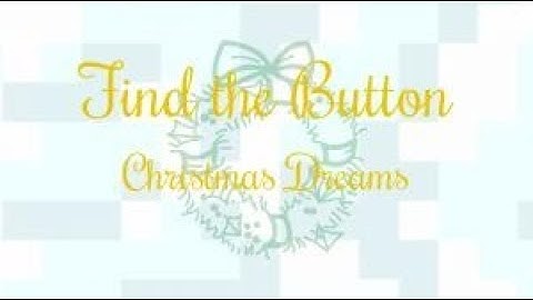 THIS IS SO BEAUTIFUL!!! - Find The Button Christmas Dreams