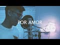 Christine D Clario Por Amor Ft Edward Rivera Cover By Sam Rivera mp3