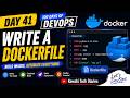 Day 41: Write a Docker File 100 Days of DevOps#kodekloud #100