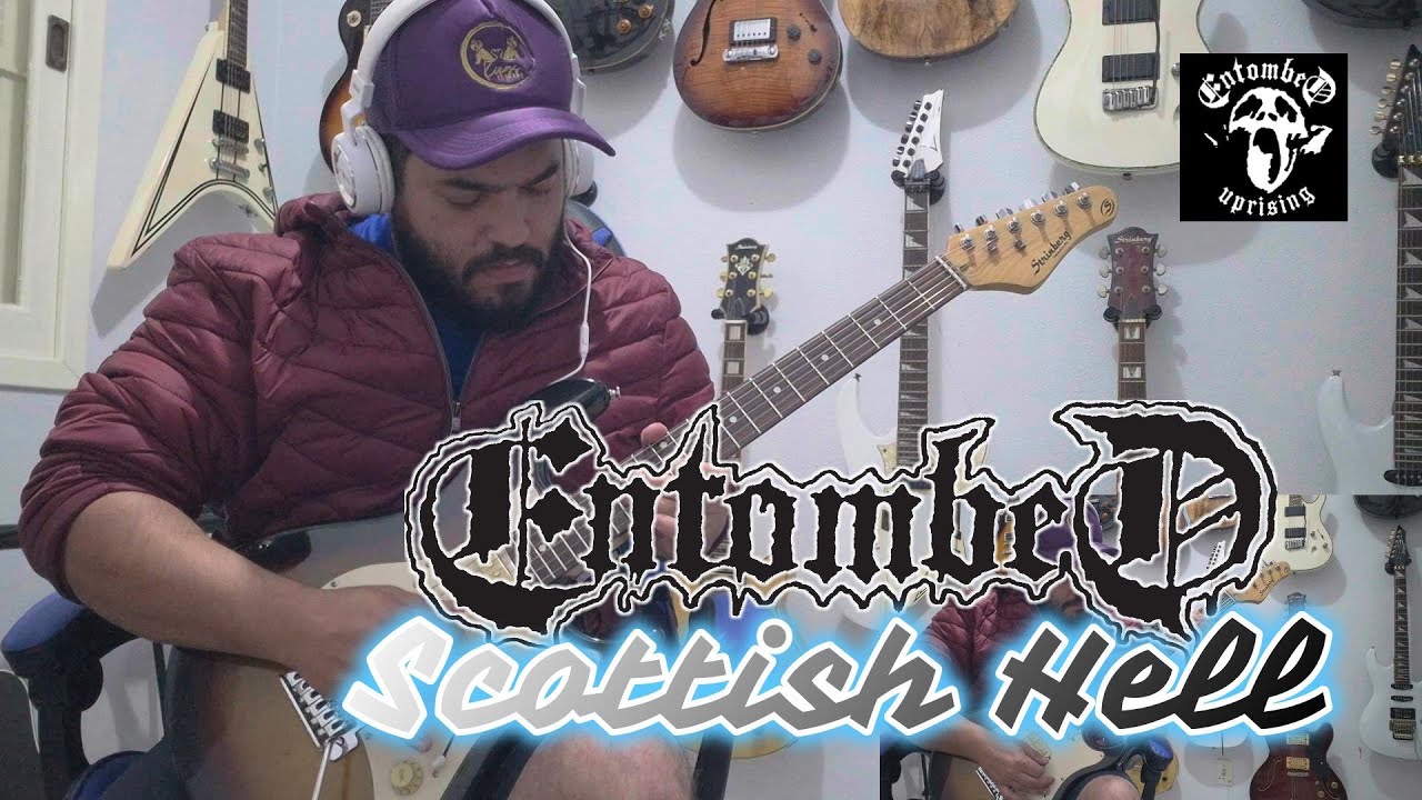 ENTOMBED - Scottish Hell - FULL GUITAR COVER