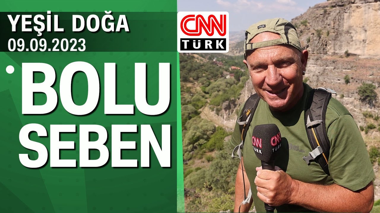 Bolu Seben'in eşsiz doğa güzellikleri ve yöre halkının hikayeleri - Yeşil Doğa 09.09.2023 Cumartesi